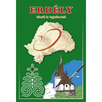 ERDÉLY - KIFESTŐ ÉS FOGLALKOZTATÓ - (2010)