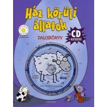 HÁZ KÖRÜLI ÁLLATOK - DALOSKÖNYV - CD+KIFESTŐ (2010)