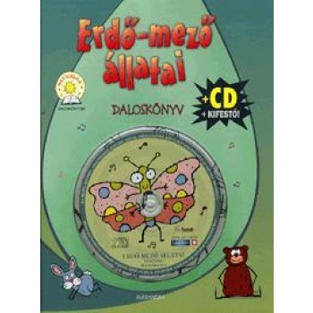 ERDŐ-MEZŐ ÁLLATAI - DALOSKÖNYV - CD+KIFESTŐ (2010)