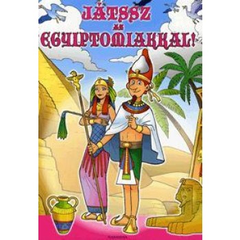 JÁTSSZ AZ EGYIPTOMIAKKAL! (2010)