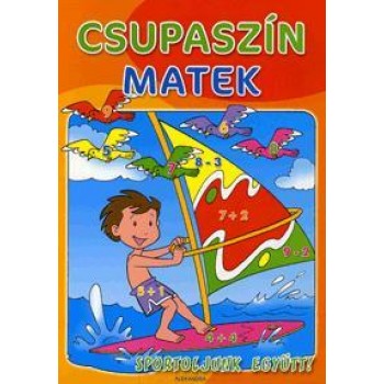 CSUPASZÍN MATEK - SPORTOLJUNK EGYÜTT! (2010)