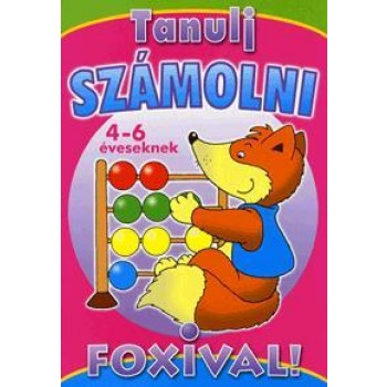 TANULJ SZÁMOLNI FOXIVAL! - 4-6 ÉVESEKNEK (2010)