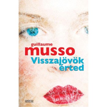 VISSZAJÖVÖK ÉRTED (2010)