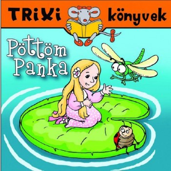 TRIXI KÖNYVEK - PÖTTÖM PANKA (2010)