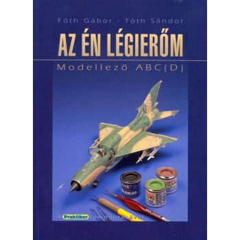 AZ ÉN LÉGIERŐM - MODELLEZŐ ABC(D) (2010)