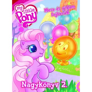 MY LITTLE PONY - NAGYKÖNYV 2. (2010)