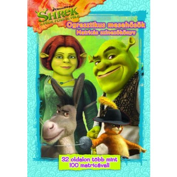 SHREK A VÉGE, FUSS EL VÉLE - OGRESZTIKUS MESEHŐSÖK MATRICÁS SZÍNEZŐKÖNYV (2010)