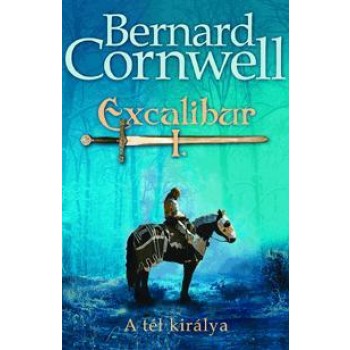 EXCALIBUR I. - A TÉL KIRÁLYA