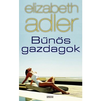 BŰNÖS GAZDAGOK (2010)