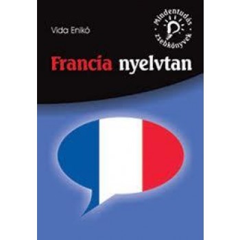 FRANCIA NYELVTAN - MINDENTUDÁS ZSEBKÖNYVEK (2010)