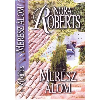 MERÉSZ ÁLOM (ÚJ BORÍTÓVAL) (2010)