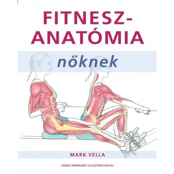 FITNESZANATÓMIA NŐKNEK - (2010)
