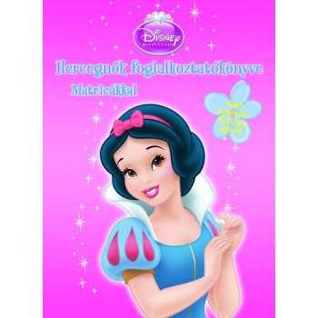 DISNEY HERCEGNŐK - FOGLALKOZTATÓKÖNYVE MATRICÁKKAL (2010)