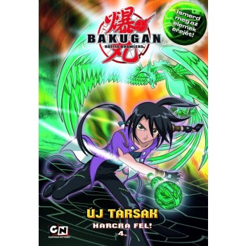 BAKUGAN - ÚJ TÁRSAK - HARCRA FEL! 4. (2010)