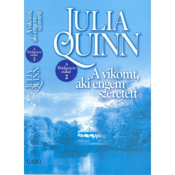 A VIKOMT, AKI ENGEM SZERETETT - A BRIDGERTON CSALÁD 2. (2010)