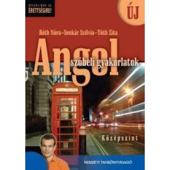 ANGOL SZÓBELI GYAKORLATOK - KÖZÉPSZINT (ÚJ) (2008)