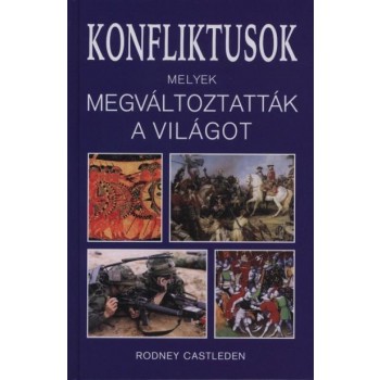 KONFLIKTUSOK - MELYEK MEGVÁLTOZTATTÁK A VILÁGOT (2010)