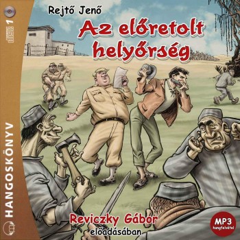 AZ ELŐRETOLT HELYŐRSÉG - HANGOSKÖNYV (2010)