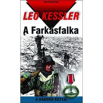 A FARKASFALKA - A HÁBORÚ KUTYÁI 1.