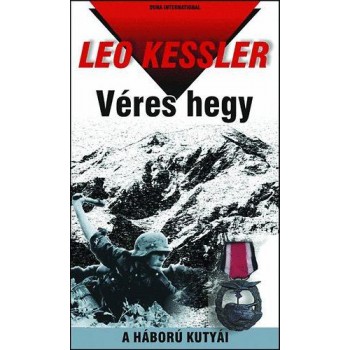 VÉRES HEGY - A HÁBORÚ KUTYÁI 3.