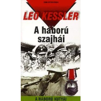A HÁBORÚ SZAJHÁI - A HÁBORÚ KUTYÁI 6.