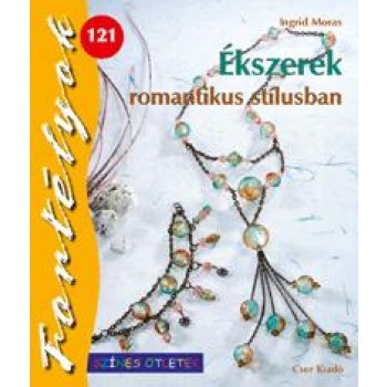 ÉKSZEREK ROMANTIKUS STÍLUSBAN - FORTÉLYOK 121 (2010)