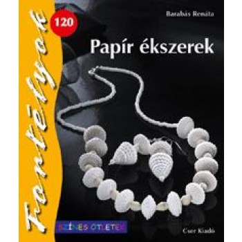 PAPÍR ÉKSZEREK - FORTÉLYOK 120. (2010)
