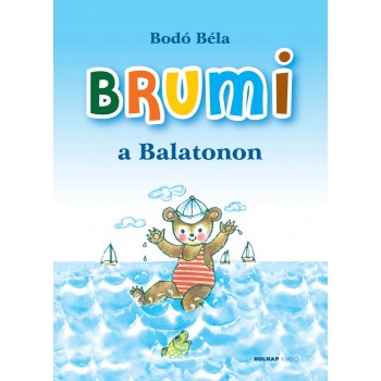 BRUMI A BALATONON - ÚJ BORÍTÓVAL! (2010)