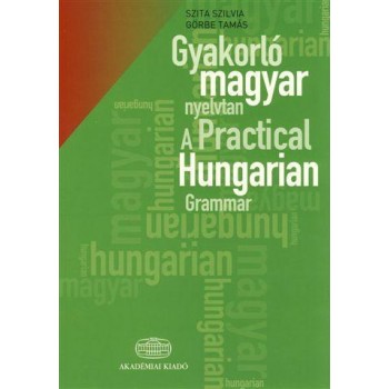 GYAKORLÓ MAGYAR NYELVTAN +SZÓJEGYZÉK (2010)