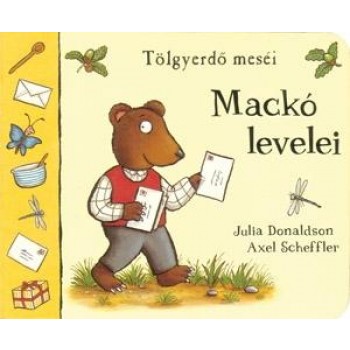 MACKÓ LEVELEI - TÖLGYERDŐ MESÉI (2010)