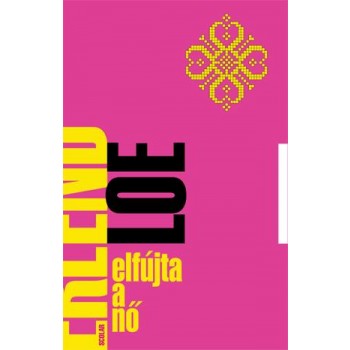 ELFÚJTA A NŐ (2010)