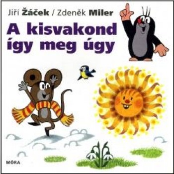 A KISVAKOND ÍGY MEG ÚGY (2010)