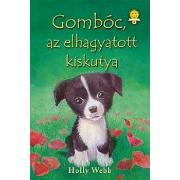 GOMBÓC, AZ ELHAGYATOTT KISKUTYA (2010)