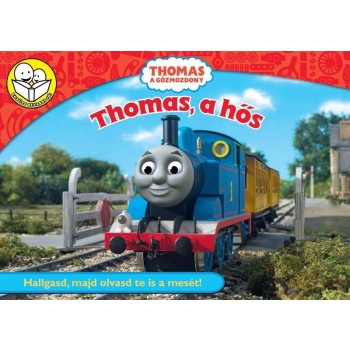 THOMAS A GŐZMOZDONY - THOMAS, A HŐS - HALLGASD, MAJD OLVASD TE IS A MESÉT! (2010)