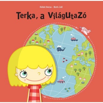 TERKA, A VILÁGUTAZÓ (2010)