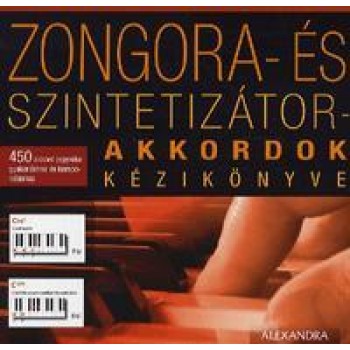 ZONGORA-ÉS SZINTETIZÁTOR-AKKORDOK KÉZIKÖNYVE (2010)