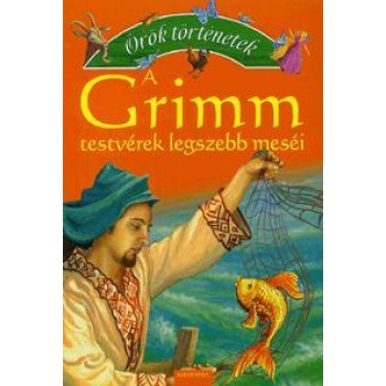 A GRIMM TESTVÉREK LEGSZEBB MESÉI - ÖRÖK TÖRTÉNETEK (2010)