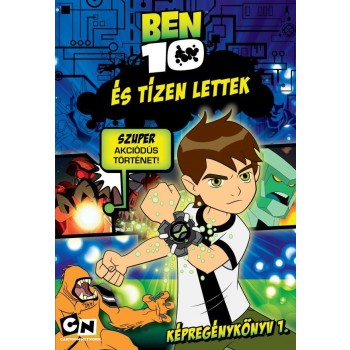 BEN 10 - ÉS TÍZEN LETTEK - KÉPREGÉNYKÖNYV 1. - (2010)