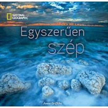 EGYSZERŰEN SZÉP - NATIONAL GEOGRAPHIC (2010)