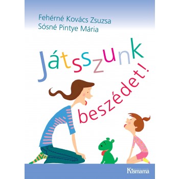 JÁTSSZUNK BESZÉDET! (2010)