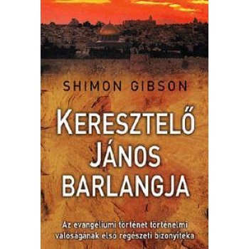 KERESZTELŐ JÁNOS BARLANGJA (2010)