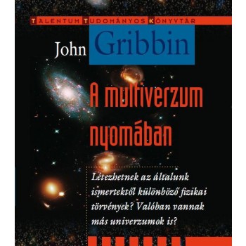 A MULTIVERZUM NYOMÁBAN (2010)