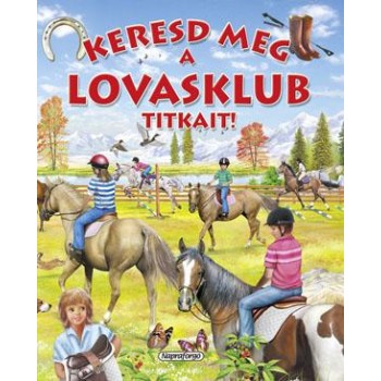 KERESD MEG A LOVASKLUB TITKAIT! (2010)