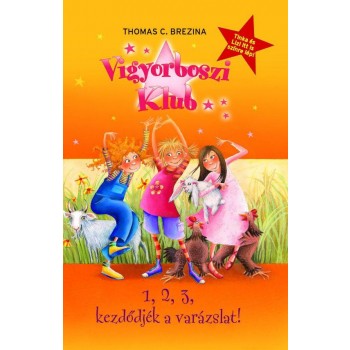 1, 2, 3 KEZDŐDJÉK A VARÁZSLAT! - VIGYORBOSZI KLUB 1. (2010)