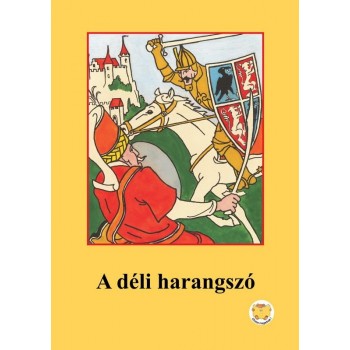 A DÉLI HARANGSZÓ - OLVASS MAGADNAK! (2010)
