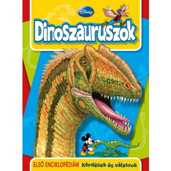 DINOSZAURUSZOK - ELSŐ ENCIKLOPÉDIÁM - DISNEY (2010)
