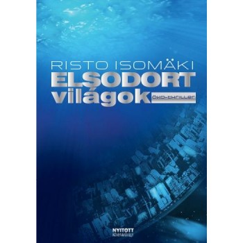ELSODORT VILÁGOK - ÖKO-THRILLER (2010)