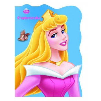 CSIPKERÓZSIKA - LAPOZÓKÖNYV - DISNEY HERCEGNŐK (2010)