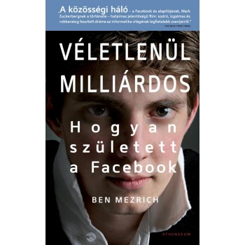 VÉLETLENÜL MILLIÁRDOS - HOGYAN SZÜLETETT A FACEBOOK