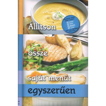 ÁLLÍTSON ÖSSZE SAJÁT MENÜT EGYSZERŰEN (2010)